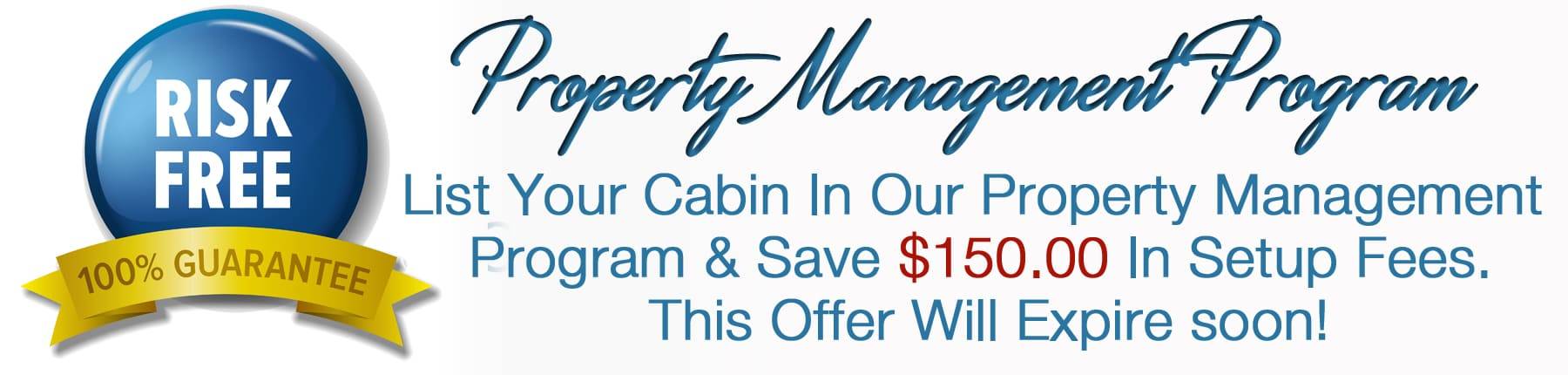 Property Management Program Discounts Vacation Rental Cabins in North Georgia Mountains|Blairsville, Blue Ridge and Hiawassee, Georgia|Call Today to Book your Vacation @ 706-781-3892