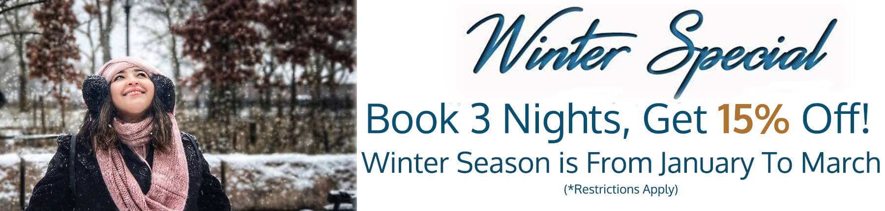 Winter Special - Book 3 Nights, Get 15% Off
